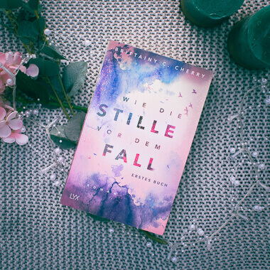 Buchcover von Wie die Stille vor dem Fall von Brittainy C Cherry