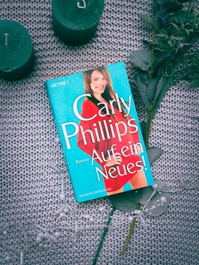 Buchcover von Auf ein Neues von Carly Phillips